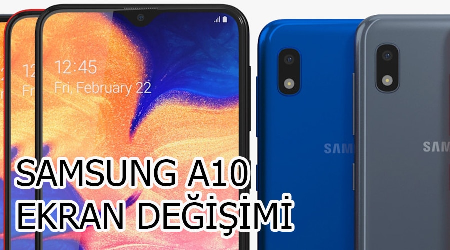 Samsung Galaxy A10 ekran değişimi