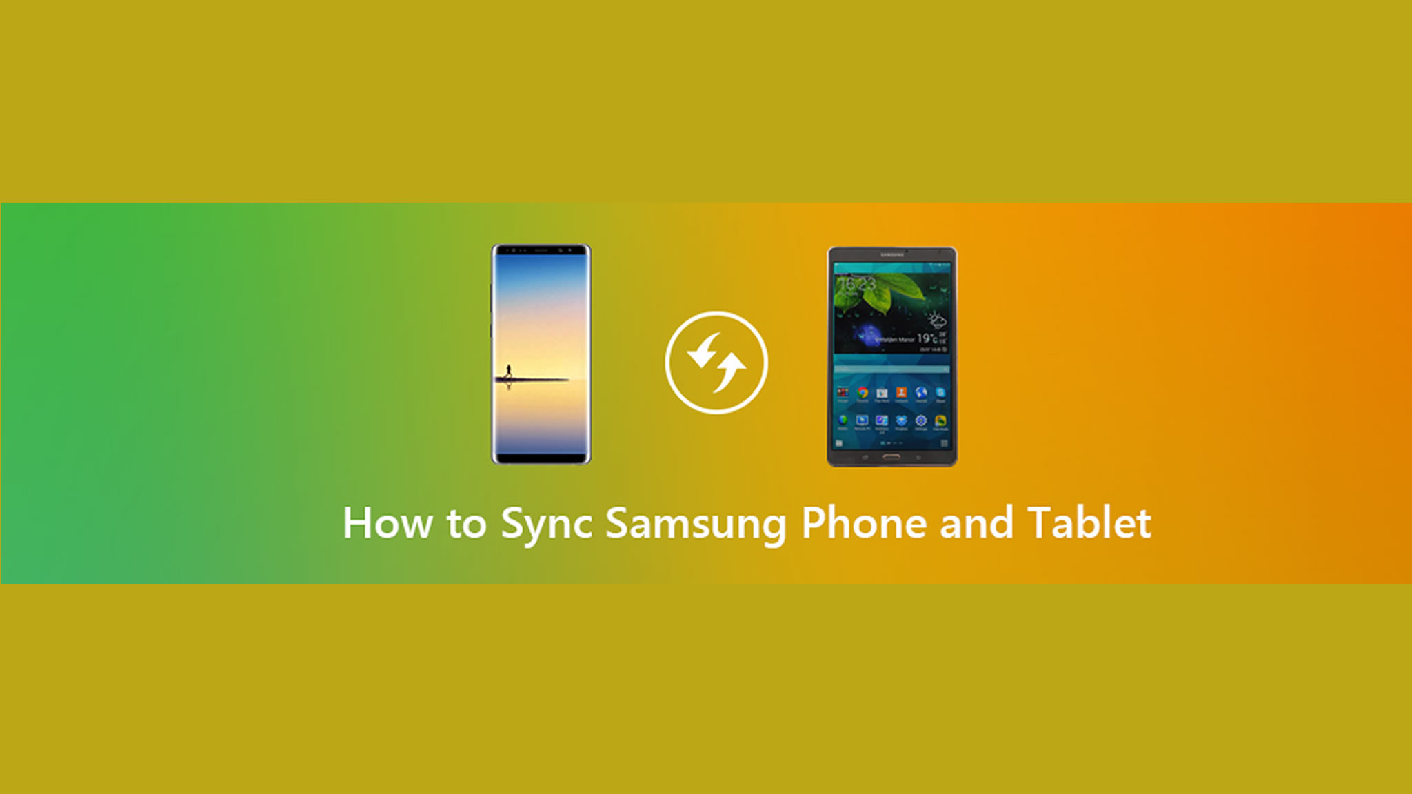 Samsung Telefon Tablet ile Nasıl Eşitlenir?